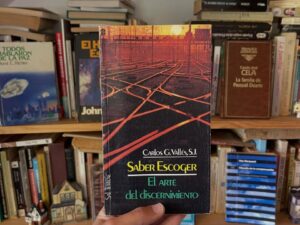 Saber escoger. El arte del discernimiento