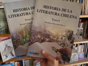 Historia de la literatura chilena, tomo I y II