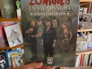 Zombies en La Moneda. Misión Valparaíso