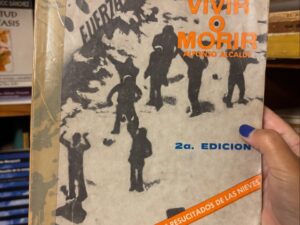 Vivir o morir; El drama de los resucitados de las nieves