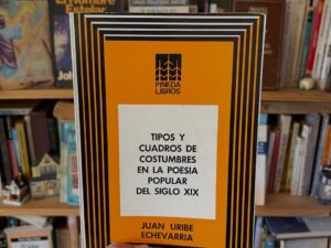 Tipos y cuadros de costumbres en la Poesía popular del siglo XIX