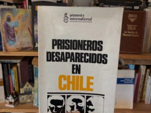 Prisioneros desaparecidos en Chile