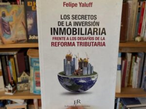 Los secretos de la inversión inmobiliaria frente a los desafíos de la reforma tributaria