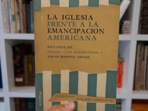 La iglesia frente la emancipación americana
