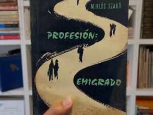 Profesión: Emigrado
