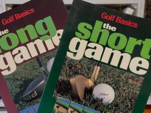 Golf Basics: The Long Game y Golf Basics: The Short Game