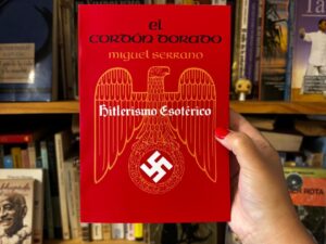 El cordón dorado. Hitlerismo esotérico