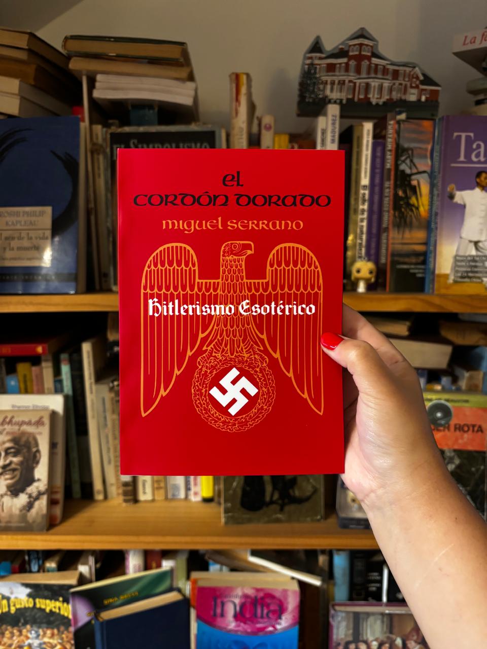 El cordón dorado. Hitlerismo esotérico