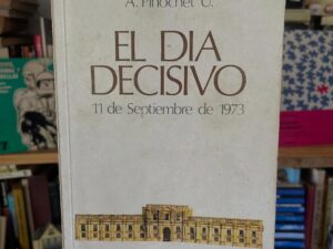 El día decisivo. 11 de Septiembre de 1973