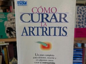 Cómo curar la artritis