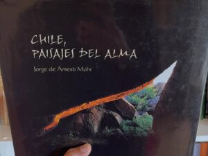 Chile, paisajes del alma