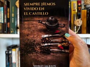 Siempre hemos vivido en el castillo