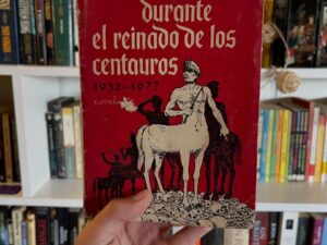 Durante el reinado de los centauros 1932-19?? - Libros Frannie