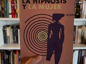 La hipnosis y la mujer - Libros Frannie