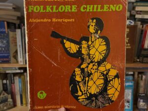 Organología del Folklore chileno - Libros Frannie