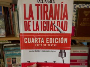 La tiranía de la igualdad - Libros Frannie