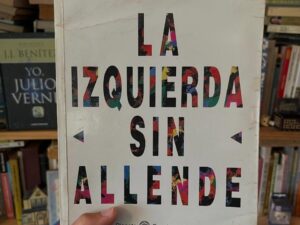 La izquierda sin Allende - Libros Frannie
