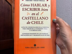 Cómo hablar y escribir bien en el castellano de Chile - Libros Frannie