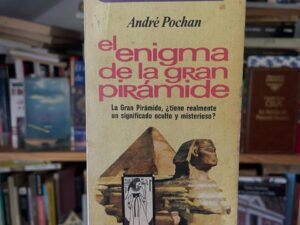 El enigma de la gran pirámide. La Gran Pirámide, ¿tiene realmente un significado oculto y misterioso? - Libros Frannie