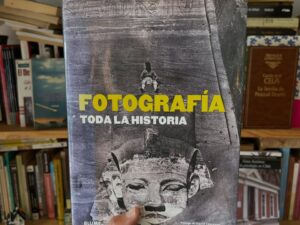 Fotografía. Toda la historia - Libros Frannie