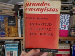 Esclavitud y libertad del hombre - Libros Frannie