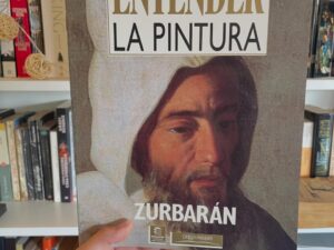 Revista Entender la pintura: “Zurbarán - Libros Frannie