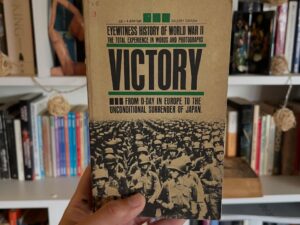 Victory: From D-Day in Europe to the Unconditional Surrender of Japan - Libros Frannie