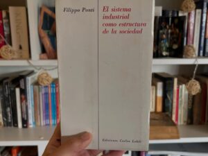 El sistema industrial como estructura de la sociedad - Libros Frannie