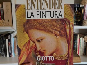 Entender la pintura: “Giotto” - Libros Frannie