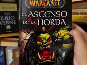 El ascenso de la horda. World of Warcraft - Libros Frannie