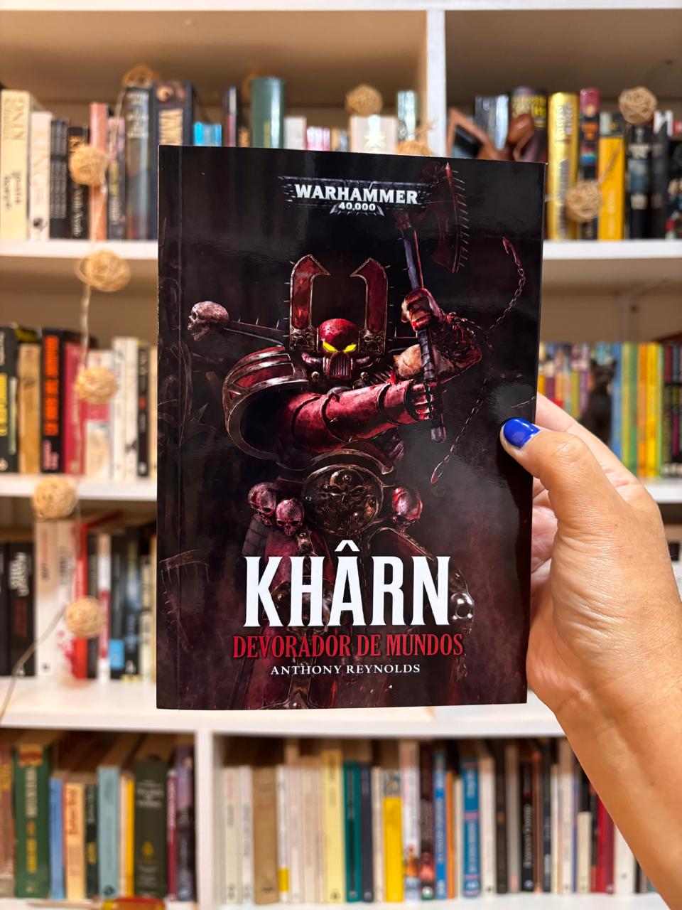 Khârn. Devorador de mundos - Anthony Reynolds - Warhammer 40000