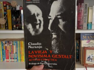 La vieja y la novísima Gestalt: actitud y práctica