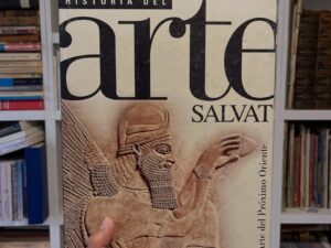 Historia del Arte Salvat. Tomo 3: Arte del Próximo Oriente