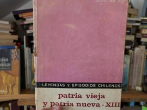 Patria vieja y patria nueva - XIII