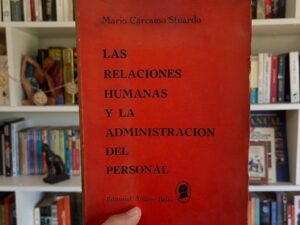 Las relaciones humanas y la administración del personal