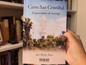 Cerro San Cristóbal. El gran balcón de Santiago