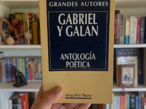 Gabriel y Galan. Antología Poética