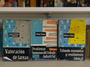 Valoración de tareas-Problemas humanos del trabajo industrial-Estímulo económico y rendimiento laboral
