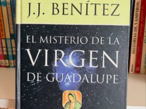 El misterio de la Virgen de Guadalupe