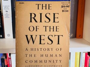 The rise of the West: A history of the human community