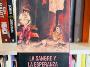 La sangre y la esperanza