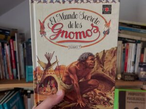 El mundo secreto de los Gnomos. Tomo 7