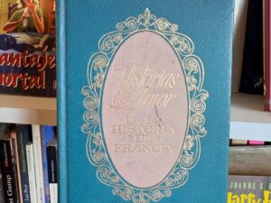 Historias de Amor de la historia de Francia