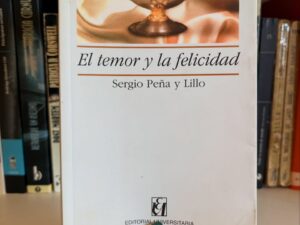 El temor y la felicidad